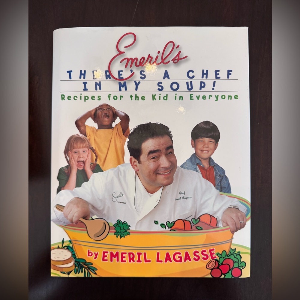 Emeril's Cookbook: There's a Chef in My Soup!